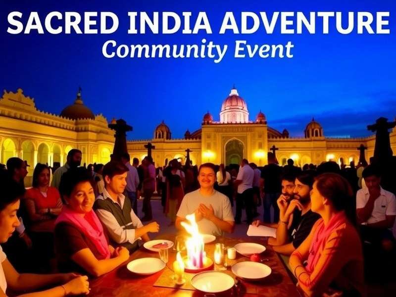 Sacred India Adventure Community Event
